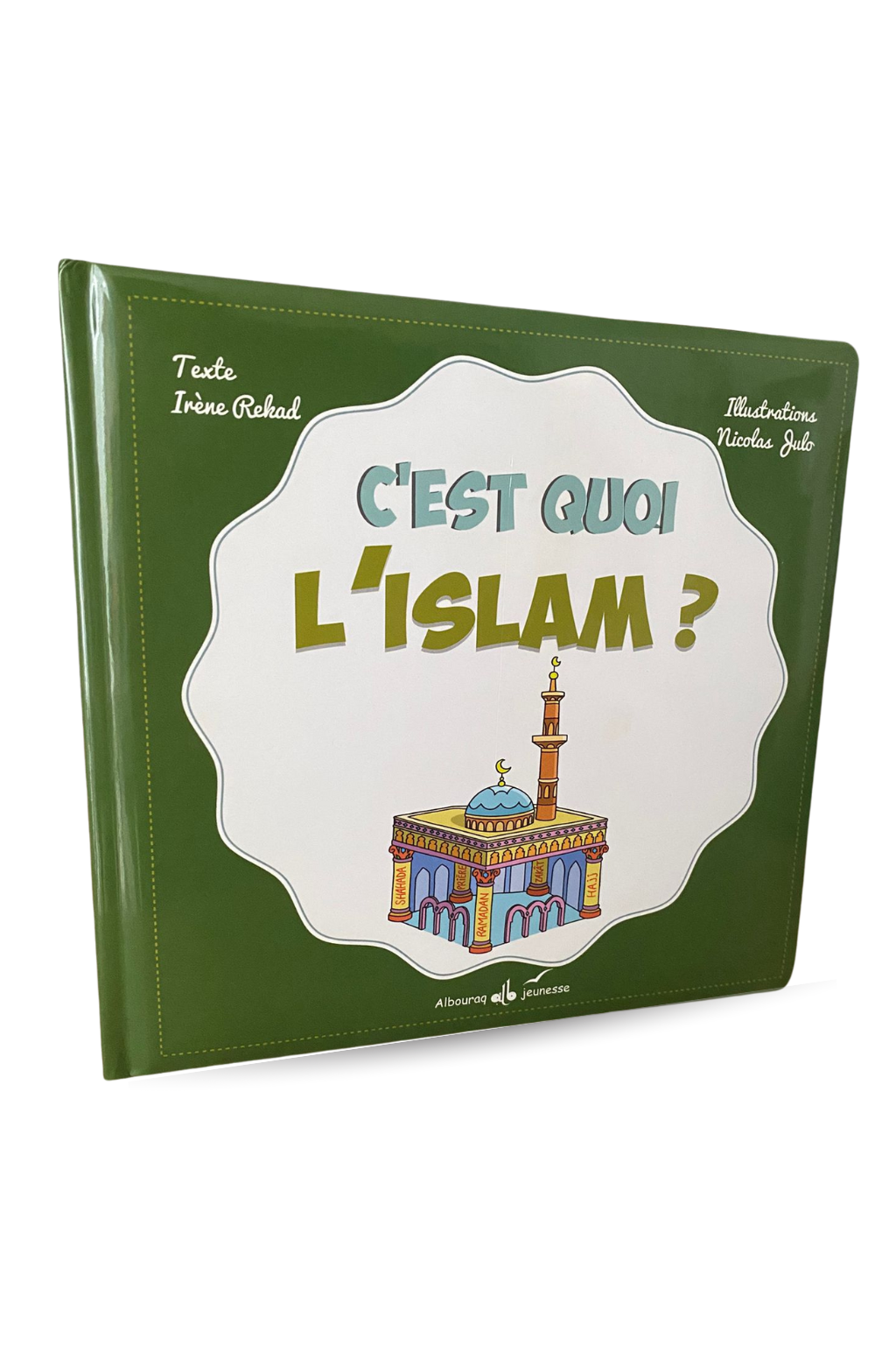C'est quoi L'Islam ?
