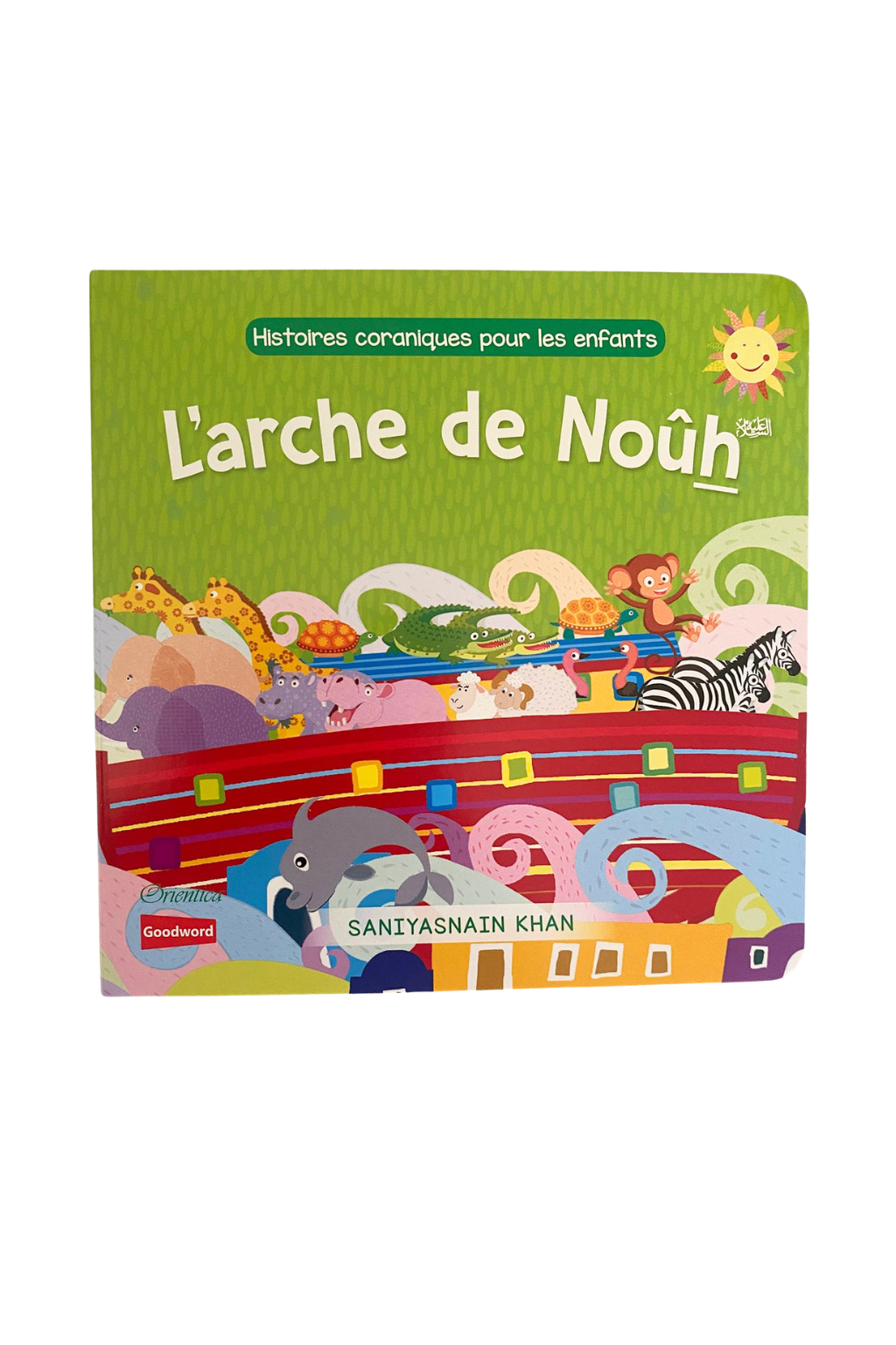Histoires coraniques pour les enfants L'arche de Noûh