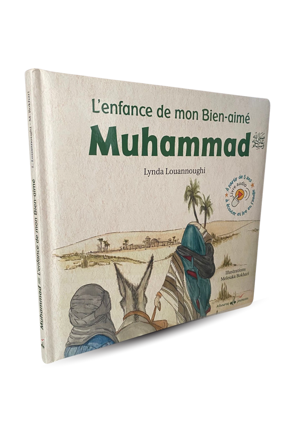 L'enfance de mon Bien-aimé Muhammad ﷺ