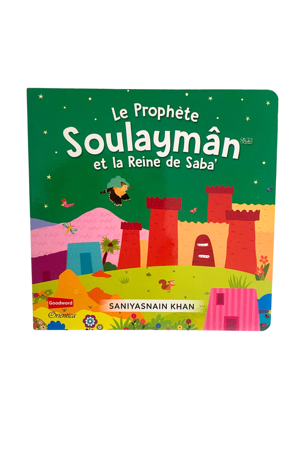 Le Prophète Soulaymân et la Reine de Saba'